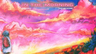 Imanbek, Trevor Daniel - In The Morning (Official Lyric Video)