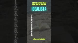 I Segni dal Piú al Meno Idealista  #curiosità #segnozodiacale #astrologia #oroscopo #idealistic