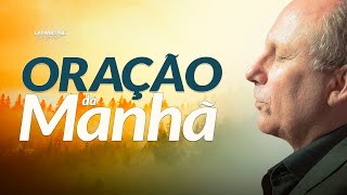 ORAÇÃO PODEROSA DA MANHÃ - Pare de exaltar os problemas - Lamartine Posella