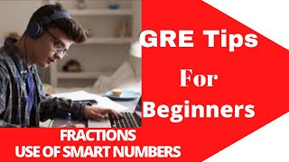 GRE Tips/shortcuts for beginners... FRACTIONS ( when not to pick smart numbers)