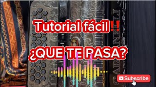 Toca 'Qué Te Pasa' en Acordeón - Tutorial Fácil para Principiantes🔥