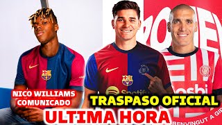 🚨TRASPASO OFICIAL DEL BARCELONA - NICO WILLIAMS COMUNICADO - JULIAN ALVARES ES OFICIAL