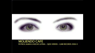 Moliendo Café (Updated 2020)