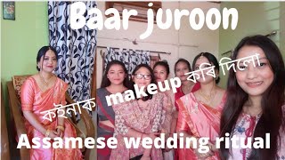 Baar Juroon || Makeup kenekua korisu || Assamese wedding || Pranami Borgohain