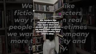 We readers like fictional characters more! #booktube #bookreels #booktok #reading #reader #readers