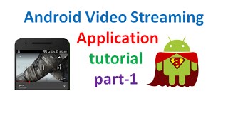 Android Video Streaming Application tutorial:part1 | ShoutCafe.com