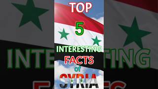 TOP 5 INTERESTING FACTS OF SYRIA #viral #trending #interestingfacts #shorts #syria #viral