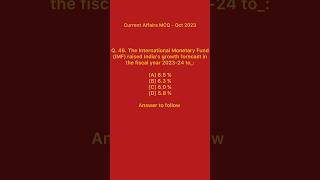 IMF growth forecast for India FY24 #currentaffairs #bankpo #upsc #ssc