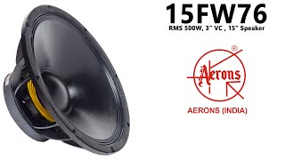 AERONS 15FW76, 15 Inch 500w Pure mids speaker with 3 inch Voice Coil