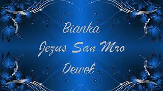 Bianka - Jezus San Mro Deweł [ Official Audio ] New 2022