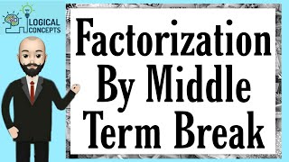 Factorization By Middle Term Break Method by Abdul Wajid Urdu/Hindi