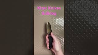 Kizer Knives Bulldog #youtubeshorts #shorts #youtubeshort #short