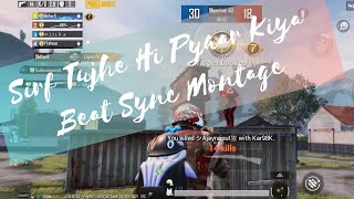 Sirf Tujhe Hi Pyaar Kiya PUBG Beat Sync Montage | ShifterR | PUBG MOBILE India | Jalraj Songs