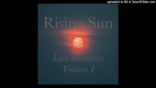 rising sun - 16. Ending - lost memories volume 1