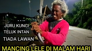 MANCING LELE‼️DI MALAM HARI TERBARU