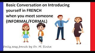 LEARN EASY FRENCH CONVERSATION FOR BEGINNERS (INTRODUCE YOURSELF) PART-1/IMPROVE YOUR PRONUNCIATION