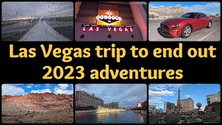 Las Vegas trip to end out 2023 adventures