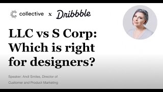 LLC vs S Corp: Which one is best for designers?