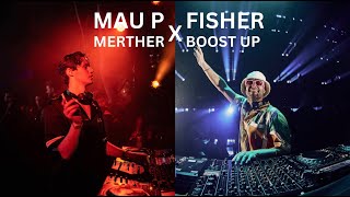 Mau P x Fisher- Merther x Boost Up (Israel Carter Mashup)