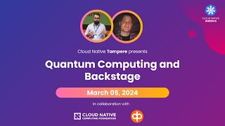 Backstage & Quantum computing