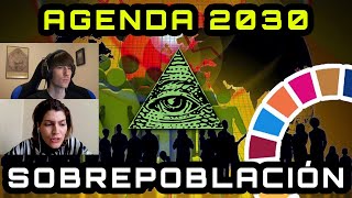 Agenda 2030, Sobrepoblación y el Futuro de la Humanidad