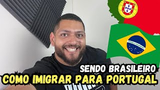 Como imigrar para Portugal sendo brasileiro | morar em Portugal