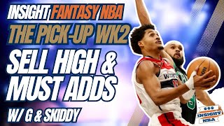 NBA Fantasy Basketball | THE PICK-UP WK 2 | Sell High & Weekly Must Adds