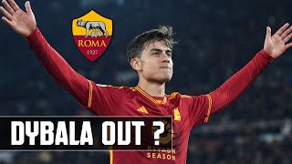 ROMA, scoppia il CASO DYBALA | Cessione valutata solo per motivi economici? Oppure…