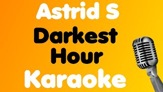 Astrid S • Darkest Hour • Karaoke