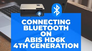 How to connect ABIS HD6K 4th Generation Projector to Bluetooth Speakers