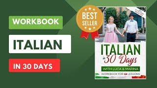 WORKBOOK Italian in 30 Days - Learn Italian with Luca and Marina