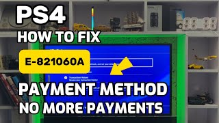 How To Fix PS4 Error Code E-821060A No More Ps Store Payments PlayStation