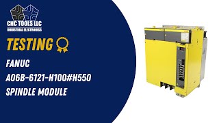 Testing a Fanuc A06B-6121-H100#H550 Spindle Module #cnc #fanuc