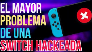 El mayor problema de una Nintendo Switch Hackeada es por este motivo…