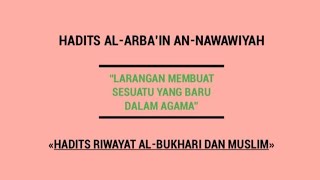 BACAAN MERDU HADITS AL-ARBA'IN AN-NAWAWIYAH | HADITS ARBA'IN KE-5 DAN ARTINYA