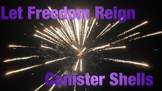 Let Freedom Reign 60g Canister Shells (Founding Fathers Fireworks)