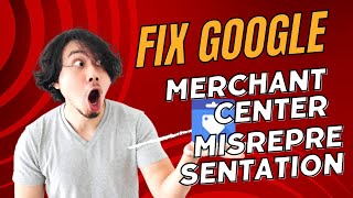 google merchant center misrepresentation | fix google merchant center suspension misrepresentation