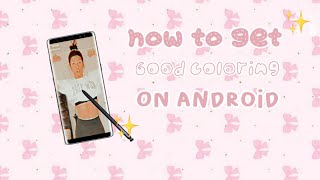 How to get good coloring on android (fanpage)