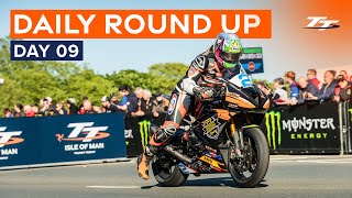 Daily Round Up - Day 9 | 2024 Isle of Man TT Races