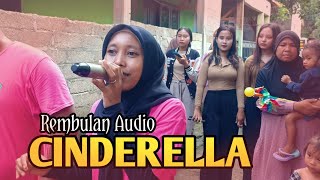 SORE SORE ENAKNYA LIHAT CIDERLELA RAME NYONGKOLANG REMBULAN AUDIO