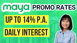 MAYA NEW PROMO RATES Up to 14% p.a. INTEREST