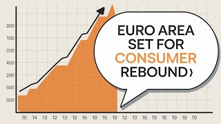 Euro Area Set for Consumer Rebound: EU's Optimistic Forecast