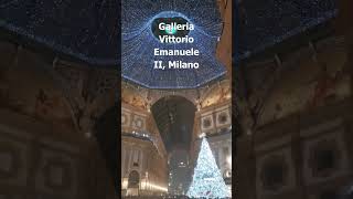 Vittorio Emanuele Gallery in Milan - amazing end of the year decorations #share #shorts #shortvideo