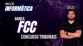 Informática - Banca FCC - Concurso Tribunais