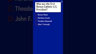 Which U.S. President was the first Roman Catholic?