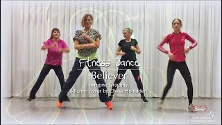 Believer | Imagine Dragons cover - Fitness dance choreo