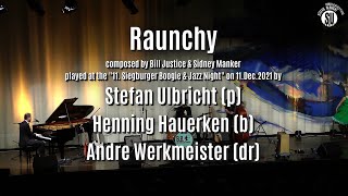 Raunchy - Stefan Ulbricht - Boogie Trio