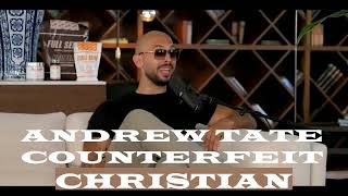 Andrew Tate - Counterfeit "Celebrity" Christian - Clip:104