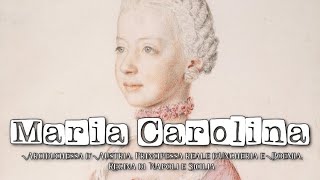 I figli dell'imperatrice Maria Teresa d'Austria: Maria Carolina