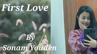 LEARN ENGLISH THROUGH STORIES | FIRST LOVE | SONAM YOUDEN